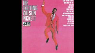 Wilson Pickett - Something You Got (1966)