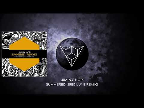 PREMIERE: Jiminy Hop - Summered (Eric Lune Remix) [Juicebox Music]