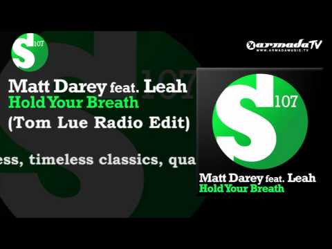 Matt Darey feat. Leah - Hold Your Breath (Tom Lue Radio Edit)