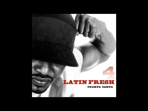16. Latin Fresh - Yo Se Lo Que Tu Quieres - Cuarta Carta