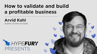 How to build and validate a profitable business with Arvid Kahl