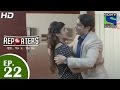 Reporters रिपोर्टर्स Episode 22 18th May 2015