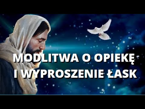 MODLITWA DO OJCA NIEBIESKIEGO ❤️ O OPIEKĘ I WYPROSZENIE ŁASK ❤️ BOŻE UFAM TOBIE ❤️ BŁOGOSŁAWIEŃSTWO