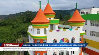 GİRESUN DOĞA KOLEJİ YENİ ANAOKULU BİNASI AÇILIŞI GERÇEKLEŞTİ