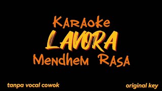 Download lagu Mendhem Rasa Karaoke Lavora Ft Destya Eka mp3 Download lagu Mendhem Rasa Karaoke Lavora Ft Destya Eka mp3