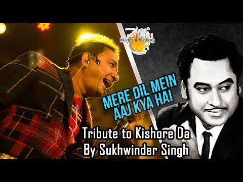Mere Dil Mein Aaj Kya Hai | Sukhwinder Singh's tribute to Kishor Da | I Love you Kishor Da
