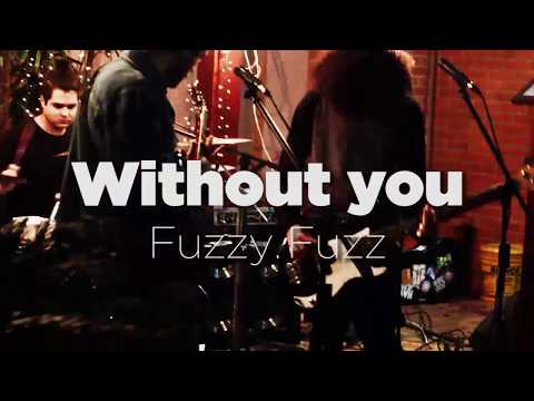 Fuzzy Fuzz - Without You - AO VIVO Solana Records
