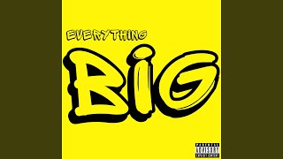 Everything Big Music Video