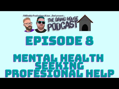 Season 1, Episode 8 - Mental Health: Seeking Professional Help