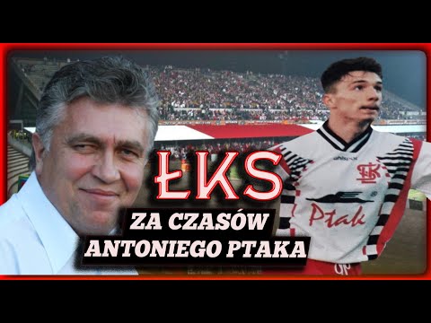 ŁKS during the times of Antoni Ptak