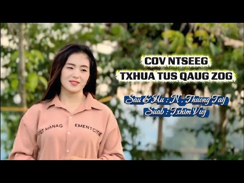 COV NTSEEG TXHUA TUS QAUG ZOG.Nkauj Ntseeg  Tawm Tshiab 2025.Niam Thuong Taij