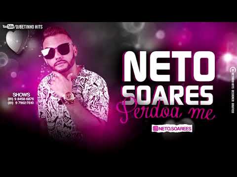 Neto Soares   Perdoa me Batidão Romântico