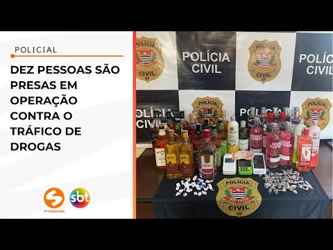 Dez pessoas são presas em operação contra o tráfico de drogas | TV Sorocaba SBT