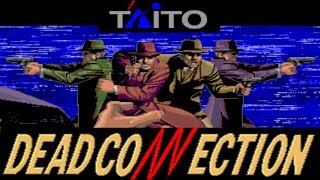 Dead Connection - Mafia Themed Classic Arcade Shooter (Taito 1992)