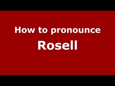 How to pronounce Rosell (Spain/Spanish) - PronounceNames.com