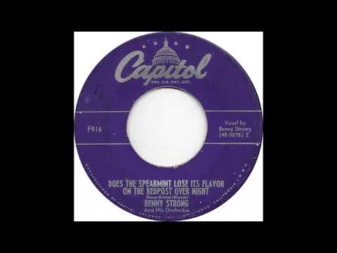 Benny Strong And His Orchestra (Does The Spearmint Lose Its Flavor On The Bedpost Over Night)