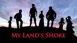My Land&#39;s Shore Studio Cast Recording