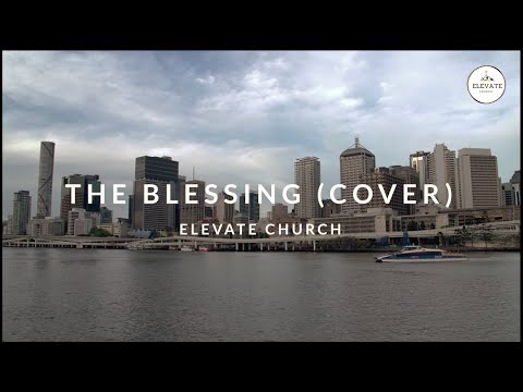The Blessing l Elevate Church - Brisbane, Australia
