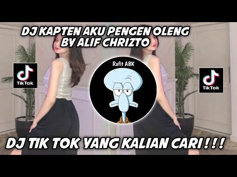 DJ Kapten Aku Pengen Oleng By Alif Chrizto || Dj Tik Tok 2022 Yang Kalian Cari