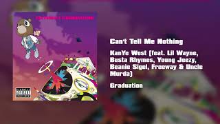 Kanye West - Can&#39;t Tell Me Nothing (Remix)  (feat. Lil Wayne, Busta Rhymes Young Jeezy and more)