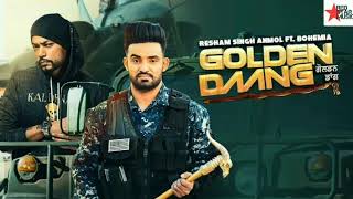 Golden Daang [Resham Singh Anmol FT.Bohemi] {Latest Punjubi Music} 2019! Red Star Music