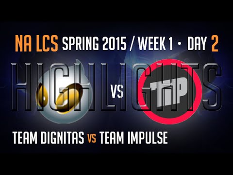Team Dignitas vs Team Impulse (Highlights) | S5 NA LCS Spring 2015 Week 1 Day 2 Game 1 | DIG vs TIP