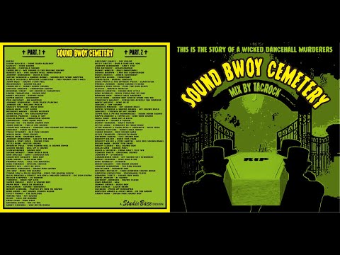 Sound Bwoy Cemetery Part.1 Mix by Tacrock~Mood for Sound Clash~Dancehall Reggae Classics Mix~