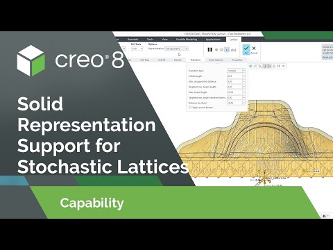 Solid Representation Support for Stochastic Lattices | Creo 8