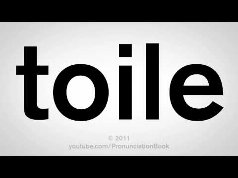 How To Pronounce Toile