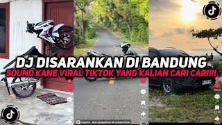 Download lagu DJ DISARANKAN DI BANDUNG BREAKBEAT SOUND KANE VIRAL TIKTOK YANG KALIAN CARI CARI!!! mp3