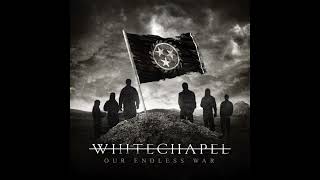 Whitechapel Our Endless War FULL ALBUM