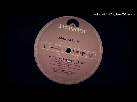 Man Parrish - Hip Hop Be-Bop (Don't Stop)