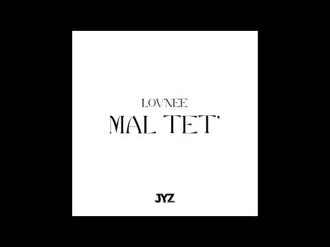 LOV'NEE - MAL TET x JYZ (2024)