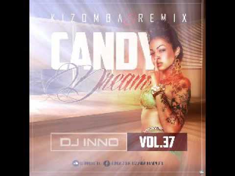 Kizomba Mix 2015 Candy Dream Vol. 37