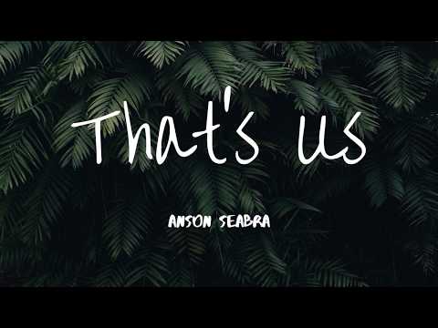 Anson Seabra - That's Us (Lyrics)