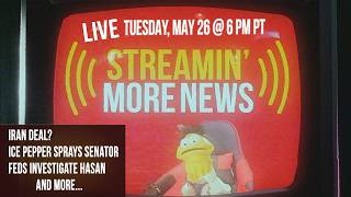 Iran War, ICE Pepper Sprays Senator, Feds Target Hasan, and more – STREAMIN' MORE NEWS