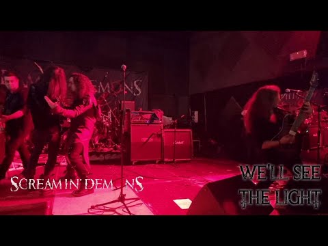 Screamin' Demons - We'll see the light [live]