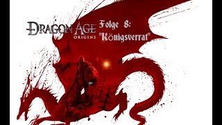 preview picture of video 'Let's Play Dragon Age: Origins Folge 8 Königsverrat [Deutsch,German,HD]'
