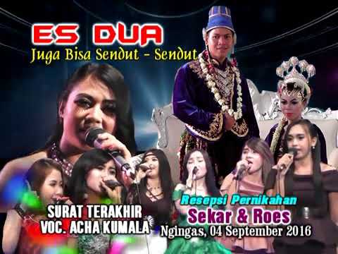 SURAT TERAHIR #ACHA KUMALA