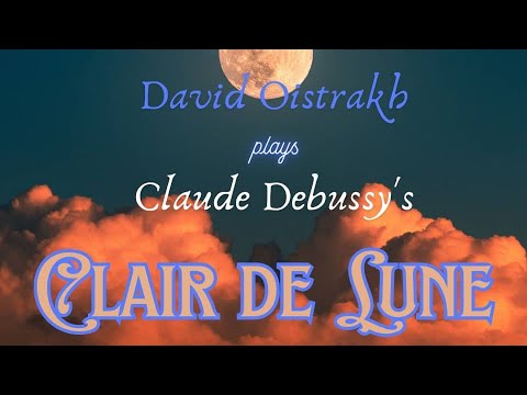 A Magical Night in Paris: David Oistrakh Plays Debussy's "Clair de Lune" , 1962