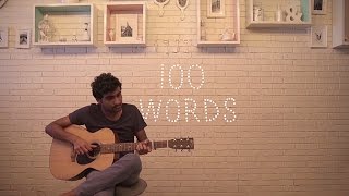 Prateek Kuhad - 100 Words (Acoustic)