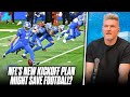 Pat McAfee Breaks Down The New NFL's 