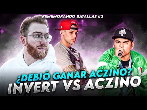 ¿REALMENTE DEBIÓ GANAR ACZINO A INVERT? | INVERT VS ACZINO REMEMORANDO BATALLAS #3