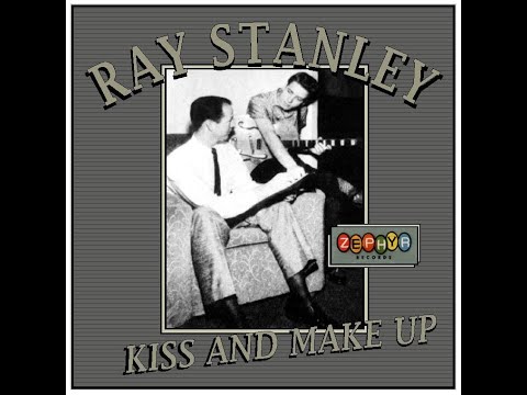 Ray Stanley - Let's Kiss And Make Up (1956)