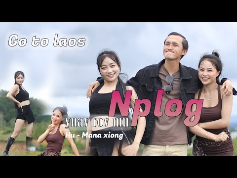 Yuav rov mu nplog - Mana xiong music videos [ Go to laos ]