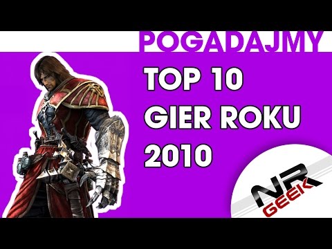 Top 10 Gier roku 2010 - Pogadajmy #85 (Stare Retro Gry)