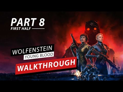 Wolfenstein: Youngblood Gameplay Walkthrough Part 8 - Raid Mission:Lab X