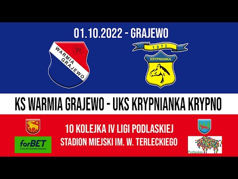 01.10.2022 IV LIGA PODLASKA (10 kolejka) WARMIA Grajewo - KRYPNIANKA Krypno