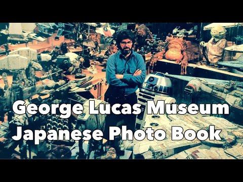 Hobby Talk: Japanese George Lucas Museum Book