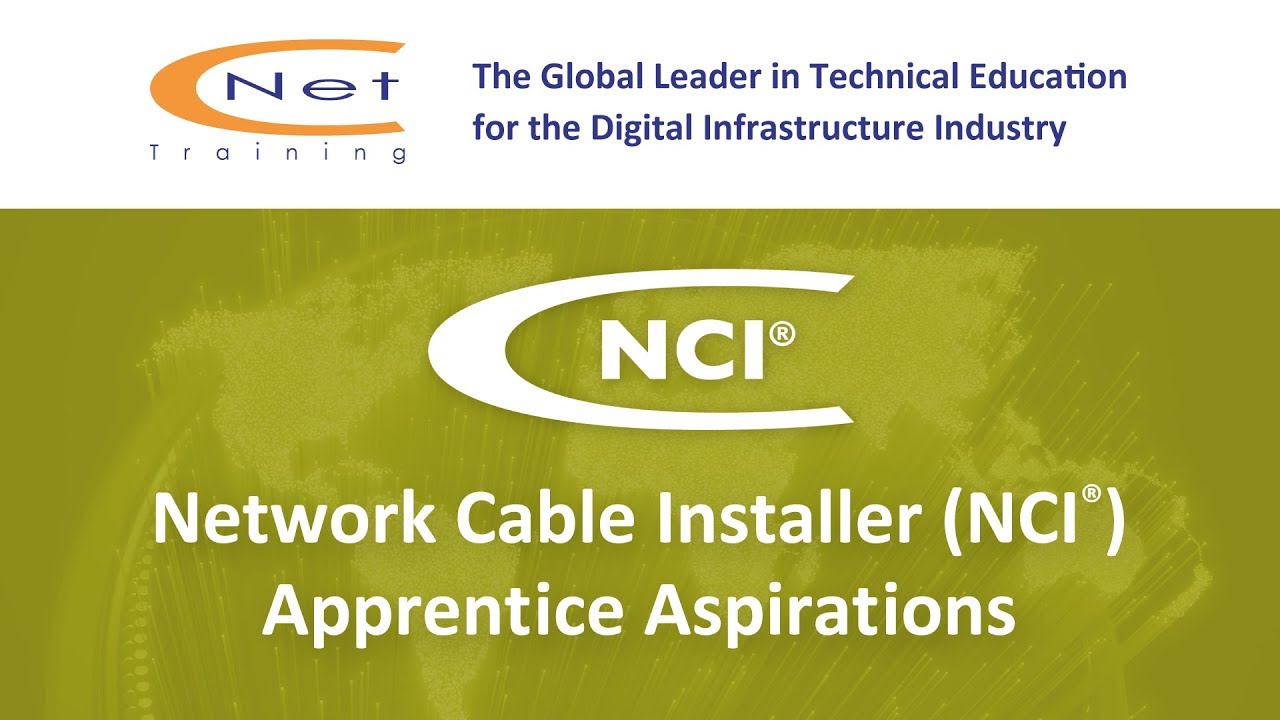 Network Cable Installer (NCI) Apprentice Aspirations
